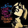 Sia - 2008 - The Girl You Lost To Cocaine.jpg